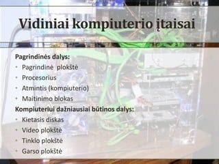 Kompiuterio vidinių komponentų išdėstymas