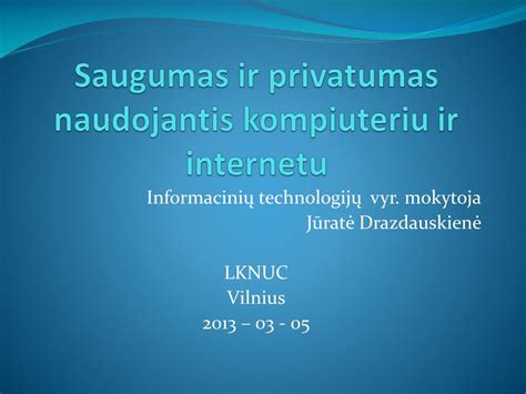 Asmeninis saugumas ir privatumas